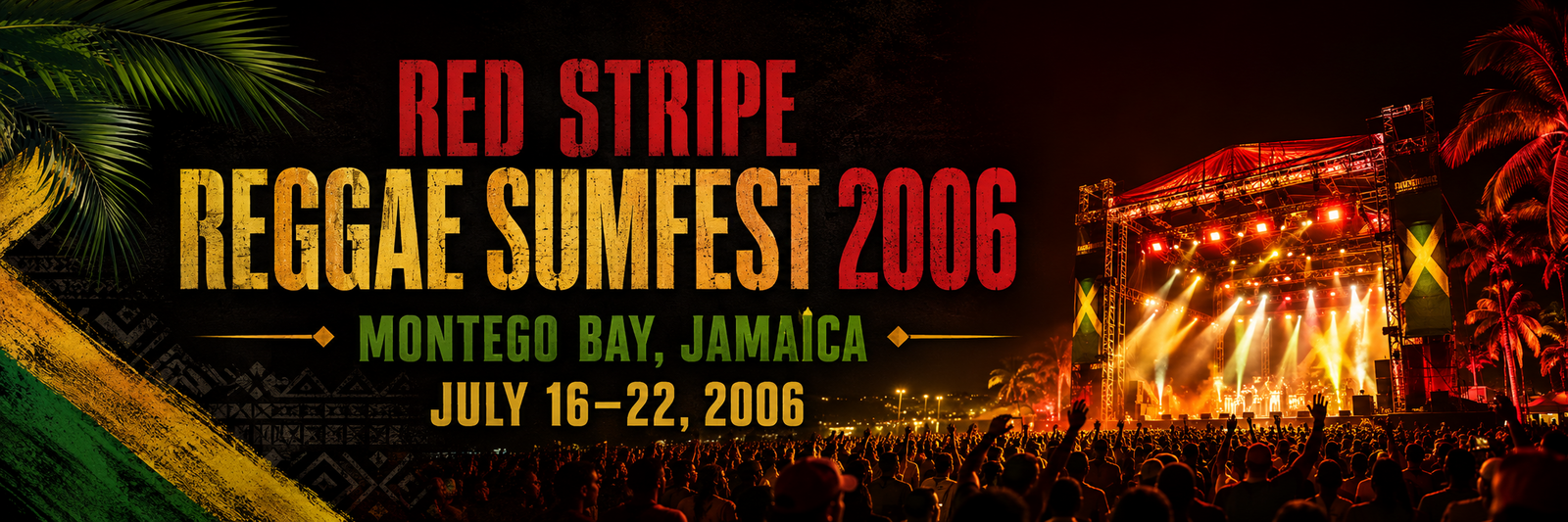 Red Stripe Reggae Sumfest 2006 — July 16–22, 2006 — Montego Bay, Jamaica